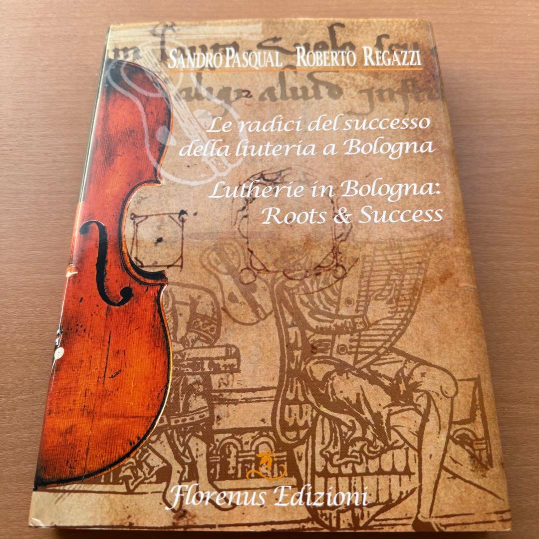 絶版希少本Lutherie in Bologna Roots & Success