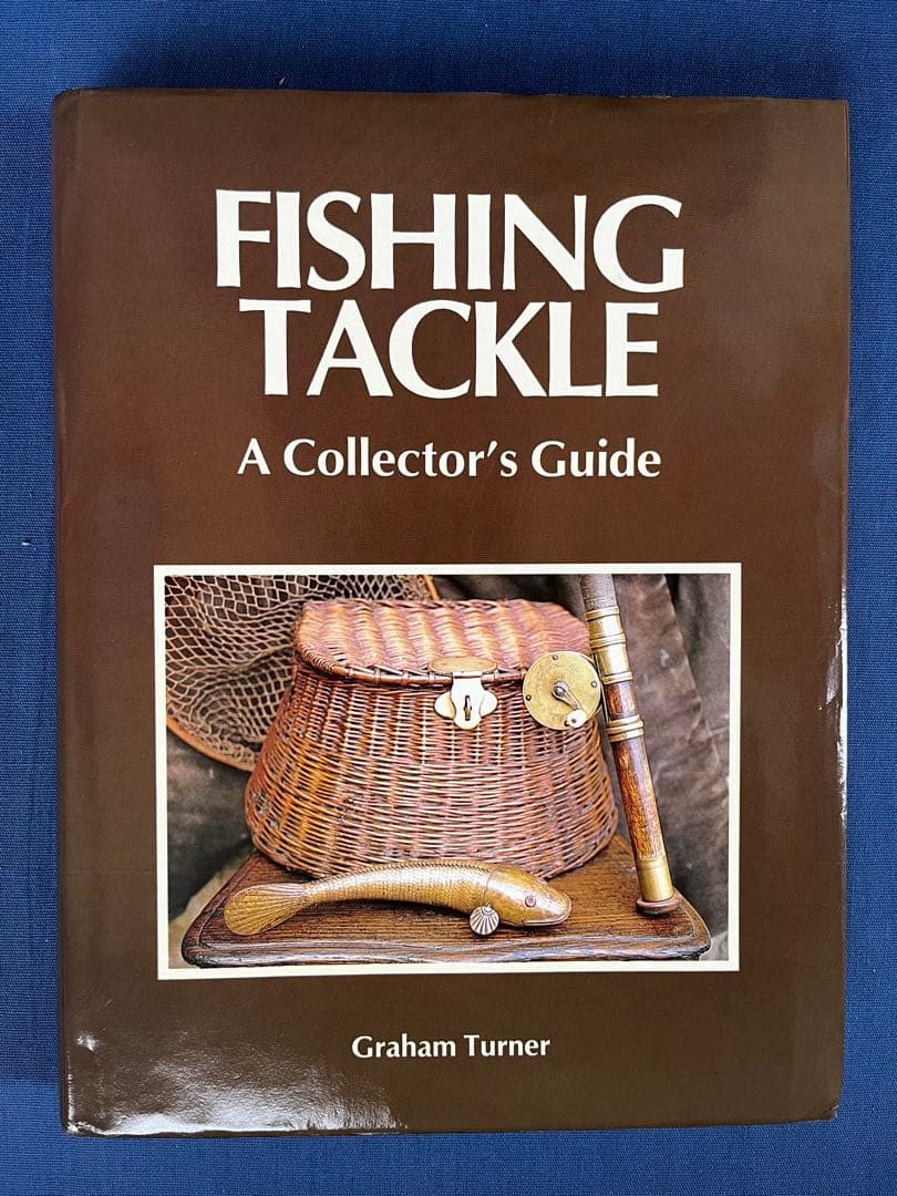 洋書 FISHING TACKLE A Collector's Guide