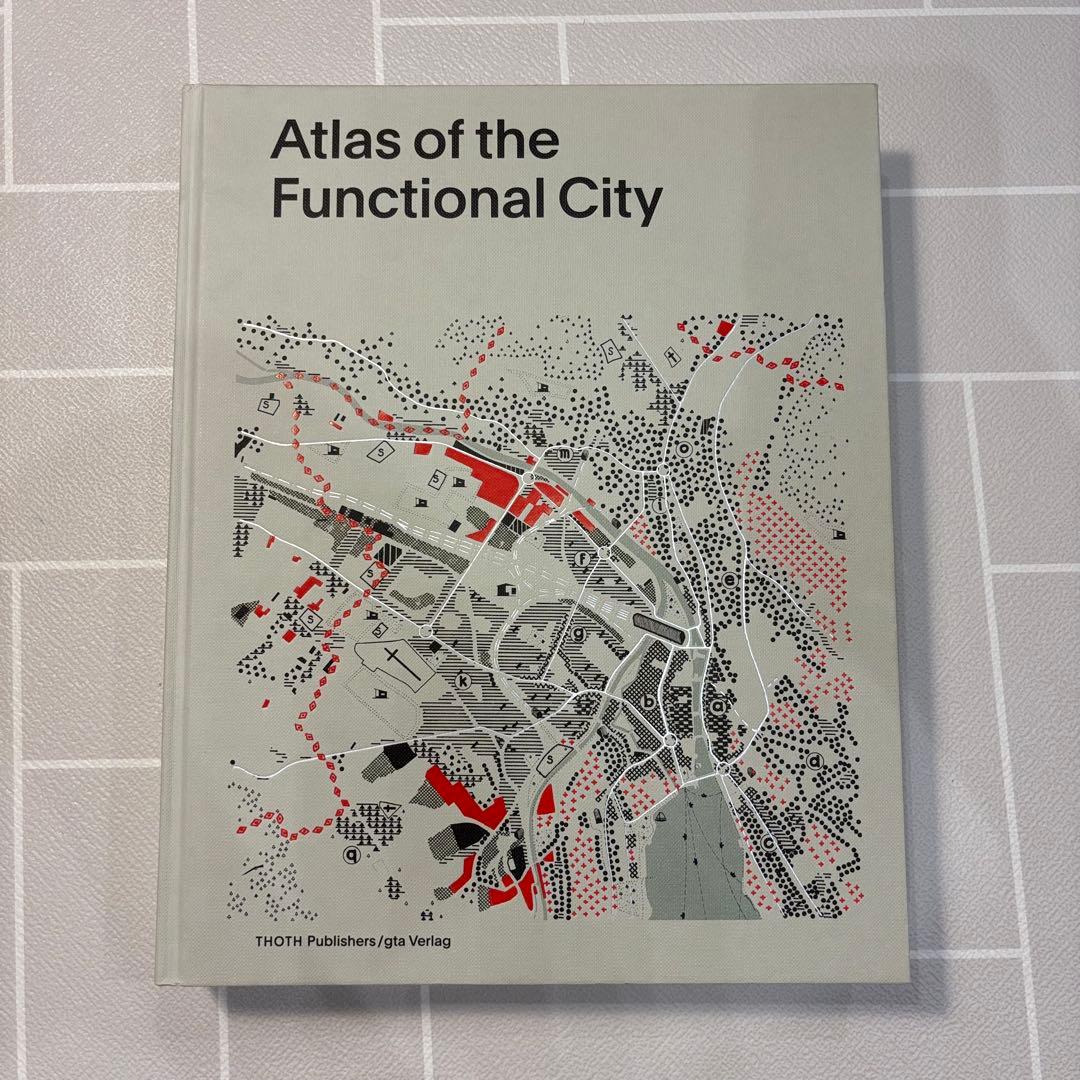 Atlas of the Functional City CIAM4 都市計画