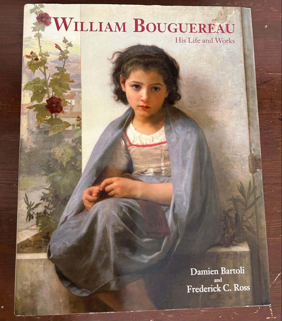 William Bouguereau　His Life and Works