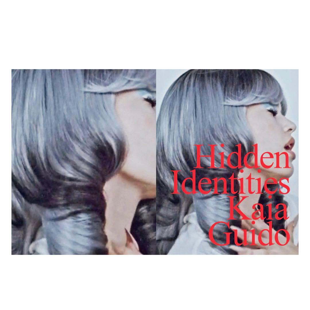 アート・デザイン・音楽 IDEA - Hidden Identities - Kaia Guido