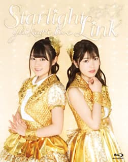 ゆいかおり/LIVE「Starlight Link」/出演:ゆいかおり, 出演…